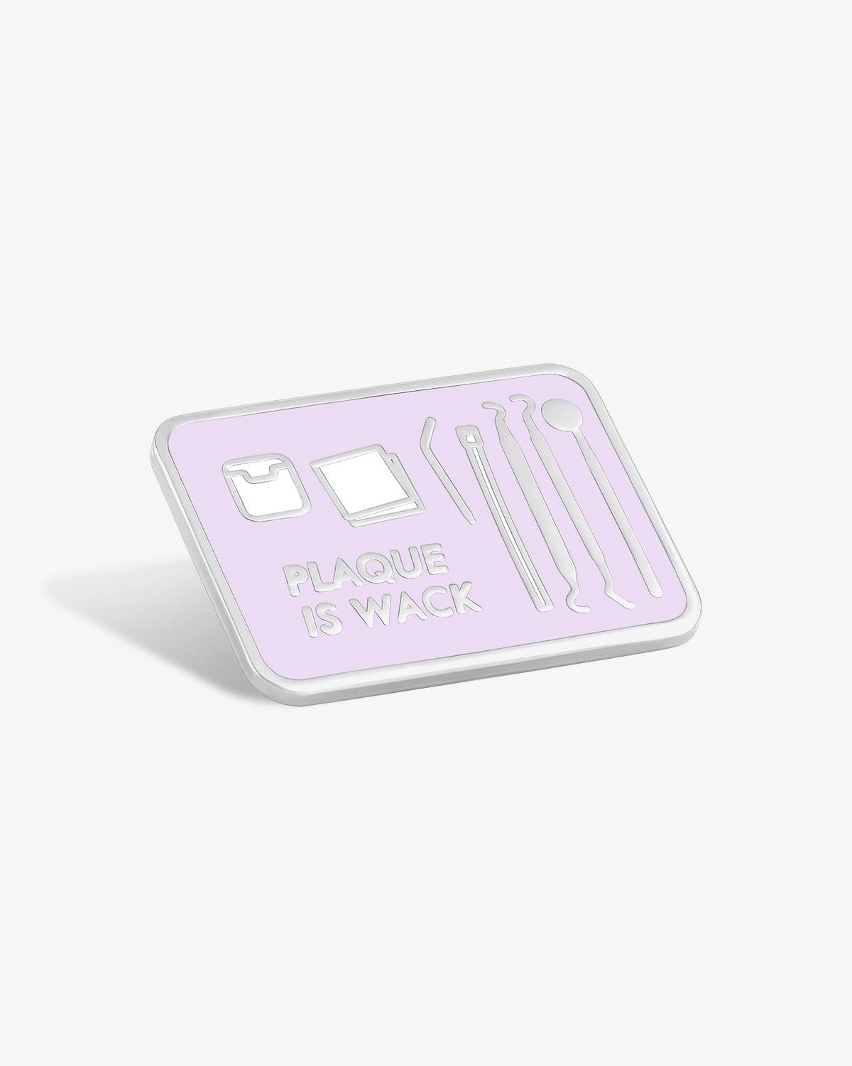 Plaque Is Wack (Dental Tray) Lapel Pin - Gifts for Dentists | V Coterie | V Coterie