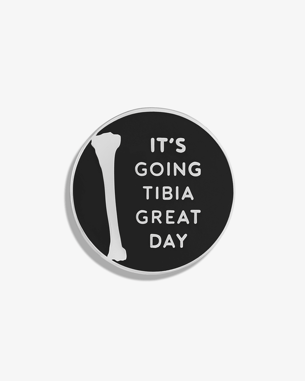 It's Going Tibia Great Day Lapel Pin - V Coterie